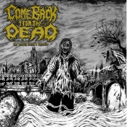 COME BACK FROM THE DEAD The coffin earth's entrails [CD]